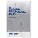 Placing Reinforcing Bars, 9th Edition